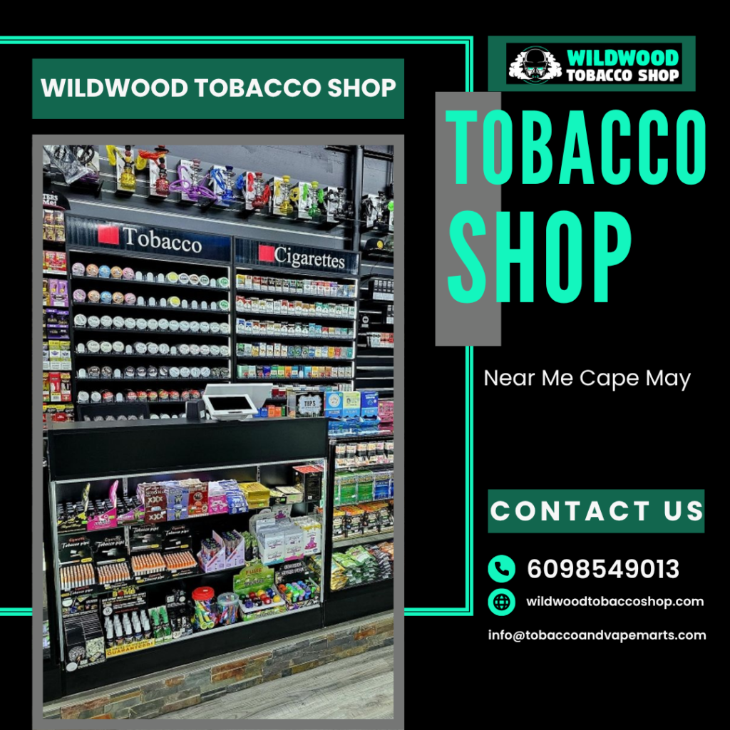 Tobacco Shop Near Me Cape May
